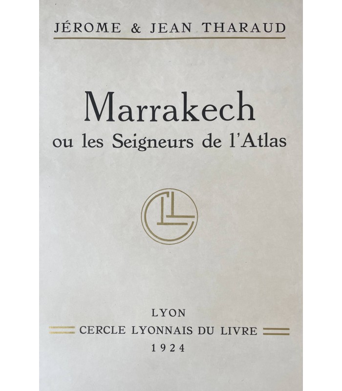 THARAUD (Jérôme et Jean). Marrakech ou les Seigneurs de l'Atlas. Illustrations de Suréda et F.-L. Schmied.