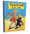 [ENFANTINA] BOURET (Germaine). Nounouk à la mer.