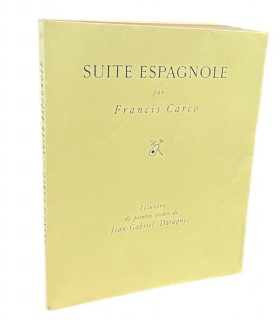 CARCO (Francis). Suite espagnole. Illustré de pointes sèches de Jean-Gabriel Daragnès.