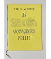 LA VARENDE (Jean de). Les Voyageurs perdus.