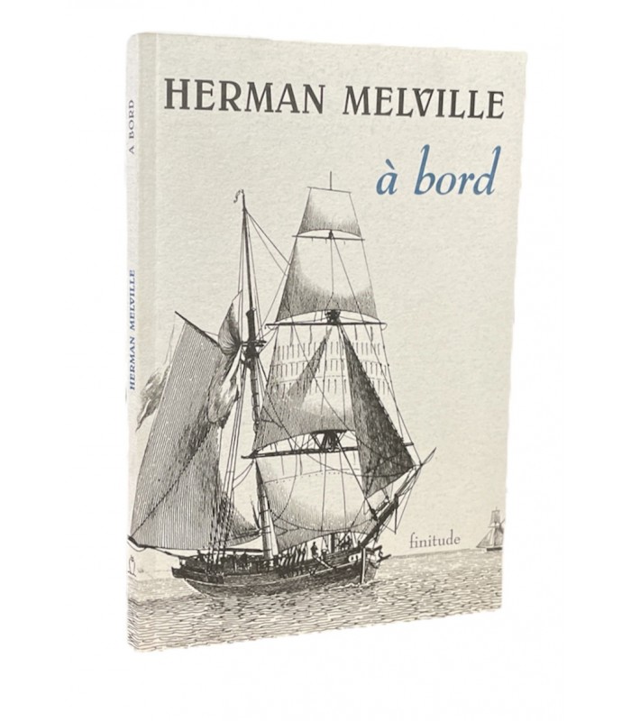 MELVILLE (Herman). A bord. Traduction de Guy Chain. Edition originale.