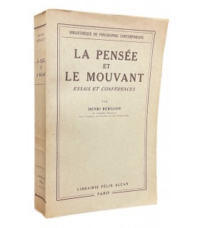 BERGSON (Henri). La Pensée et le mouvant. Essais et conférences. Edition originale.