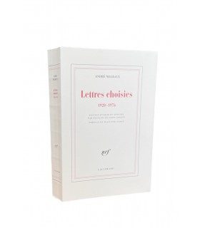 MALRAUX (André). Lettres choisies 1920-1976. Edition originale de ce recueil de lettres.