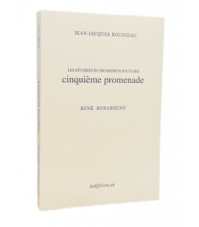 ROUSSEAU (Jean-Jacques). Les Rêveries du promeneur solitaire. Cinquième promenade. Empreinte et estampes de René Bonargent.