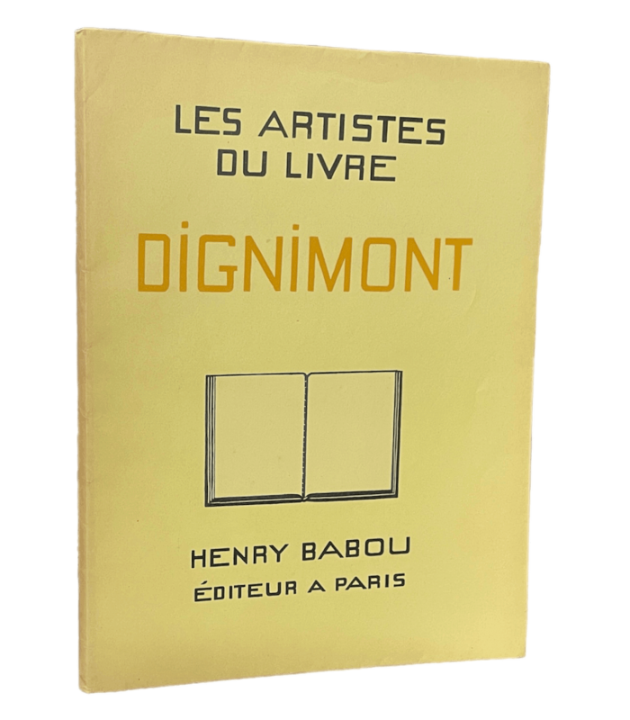 [DIGNIMONT (André)] WARNOD (André). Dignimont. Etude. Lettre-préface de Colette. Portrait par Charles Martin.