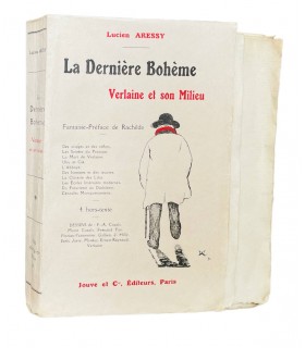 [VERLAINE (Paul)] ARESSY (Lucien). La Dernière Bohème. Verlaine et son milieu. Fantaisie-préface de Rachilde.