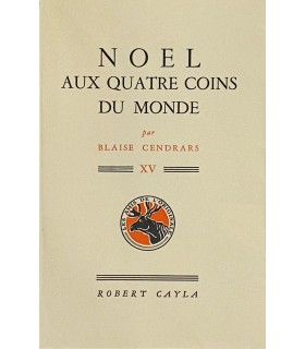 CENDRARS (Blaise). Noël aux quatre coins du monde. Edition originale, illustrée par Paul Baudier.