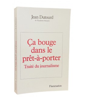 DUTOURD (Jean). Ça bouge dans le prêt-à-porter. Traité du journalisme.