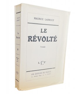LARROUY (Maurice). Le Révolté. Roman.