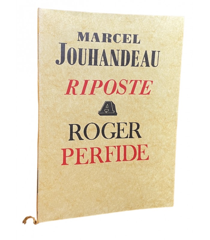 JOUHANDEAU (Marcel). Riposte à Roger Perfide.
