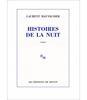 MAUVIGNIER (Laurent). Histoires de la nuit. Edition originale.